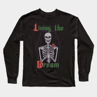 Living the Dream Long Sleeve T-Shirt